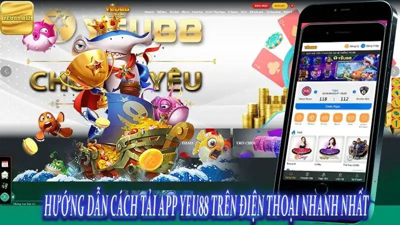 Hướng dẫn tải app Yeu88